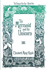 The Mermaid and the Unicorn